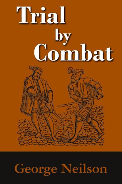 Trial by Combat, George Neilson - Paperback - 9781584779858