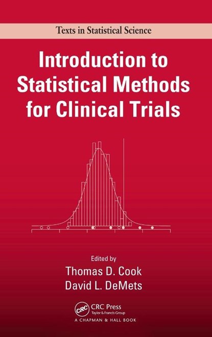 Introduction to Statistical Methods for Clinical Trials, Thomas D. (University of Wisconsin-Madison Cook ; David L. (University of Wisconsin DeMets - Gebonden - 9781584880271