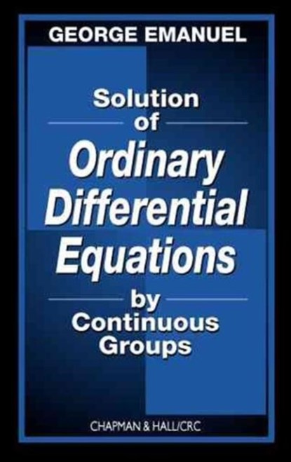 Solution of Ordinary Differential Equations by Continuous Groups, niet bekend - Gebonden - 9781584882435