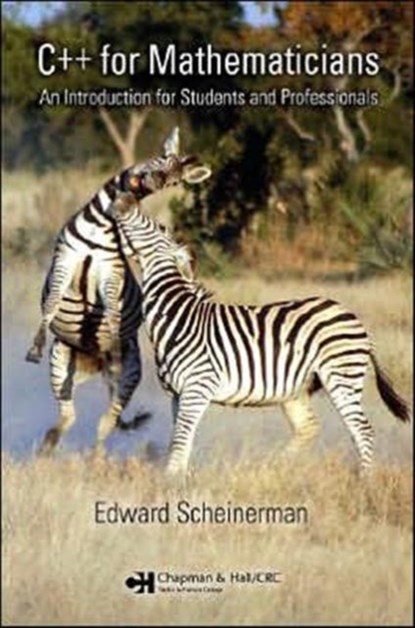 C++ for Mathematicians, Edward Scheinerman - Paperback - 9781584885849