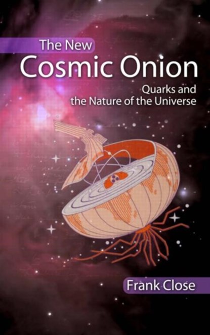 The New Cosmic Onion, Frank Close - Paperback - 9781584887980