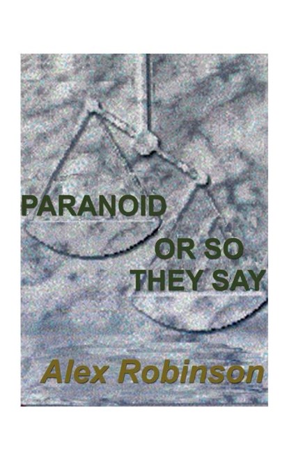 Paranoid, or So They Say, Alex Robinson - Paperback - 9781585001712