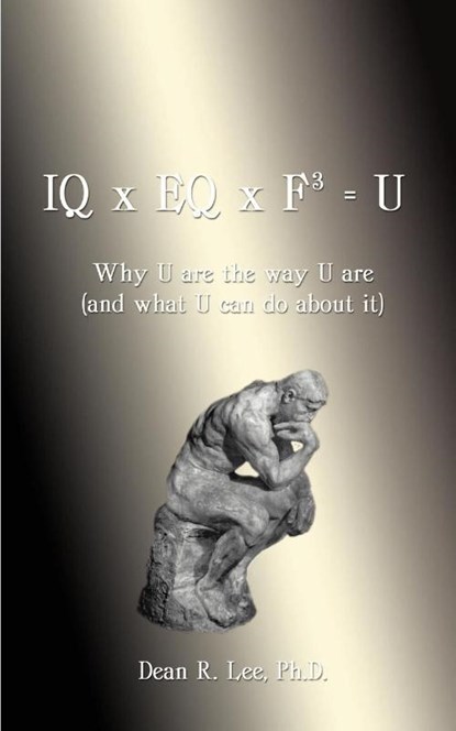 IQ X EQ X F3 = U, Lee R. Dean - Paperback - 9781585007028