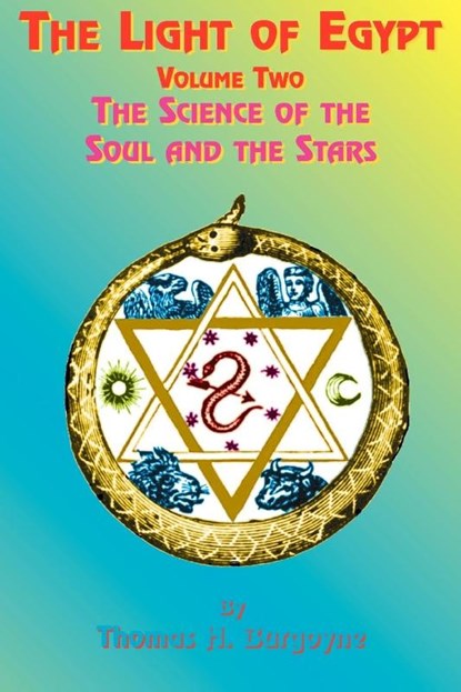The Light of Egypt, Thomas H. Burgoyne ; Paul Tice ; Minnie Higgin - Paperback - 9781585090525