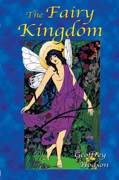 The Fairy Kingdom, Geoffrey Hodson - Paperback - 9781585092123