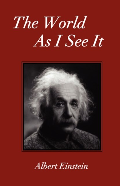 The World As I See It, ALBERT,  Einstein - Paperback - 9781585092871