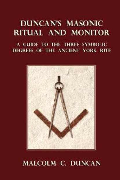 Duncan's Masonic Ritual and Monitor, Malcolm C. Duncan - Paperback - 9781585093137