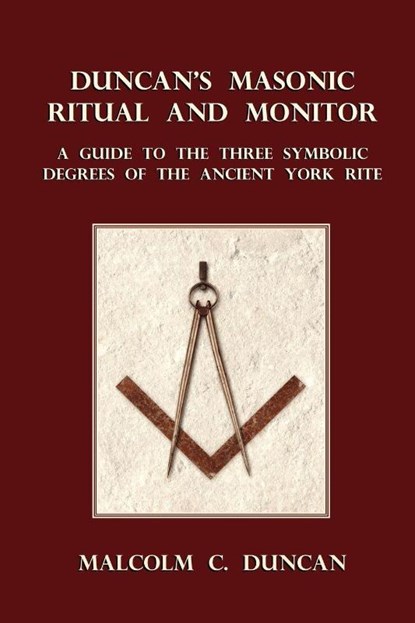 Duncan's Masonic Ritual and Monitor, Malcolm C. Duncan - Paperback - 9781585093137