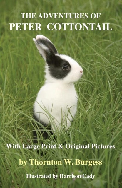The Adventures of Peter Cottontail, Thornton W Burgess - Paperback - 9781585093786