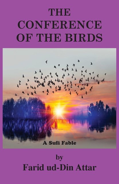 The Conference of the Birds, Farid Ud-Din Attar - Paperback - 9781585094431