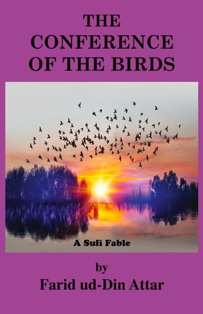 The Conference of the Birds, Farid Ud-Din Attar - Paperback - 9781585094431