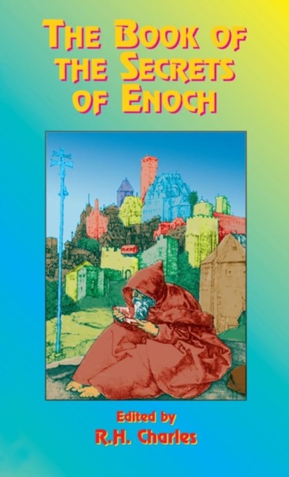 The Book of the Secrets of Enoch, Robert Henry Charles - Gebonden - 9781585095056