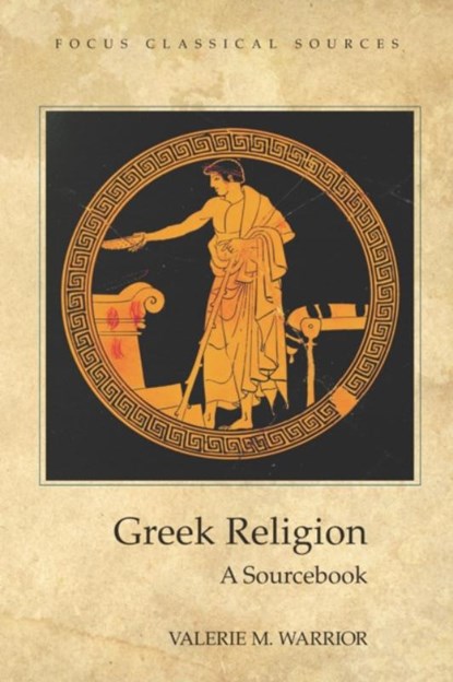 Greek Religion, Valerie M. Warrior - Paperback - 9781585100316