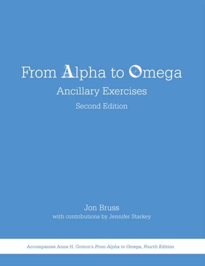 From Alpha to Omega: Ancillary Exercises, Jon Bruss ; Jennifer Starkey - Paperback - 9781585107100