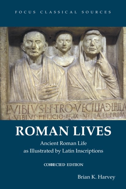 Roman Lives, Corrected Edition, Brian K. Harvey - Paperback - 9781585107698