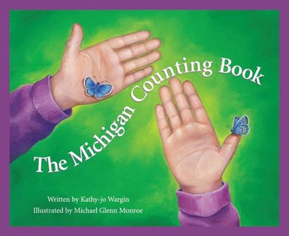 The Michigan Counting Book, Kathy-Jo Wargin - Gebonden - 9781585360031