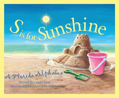 S IS FOR SUNSHINE, Carol Crane - Gebonden - 9781585360123