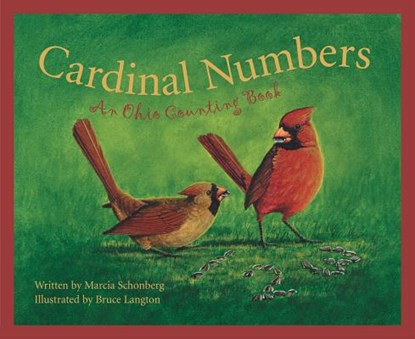 Cardinal Numbers: An Ohio Counting Book, Marcia Schonberg - Gebonden - 9781585360840