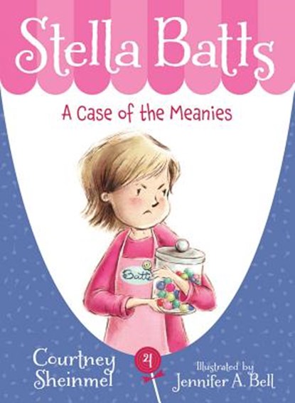 Stella Batts: A Case of the Meanies, Courtney Sheinmel - Paperback - 9781585361991