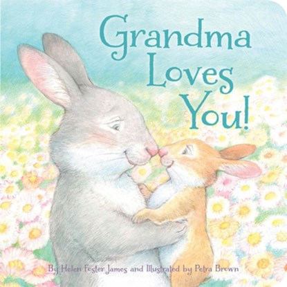 Grandma Loves You!, Helen Foster James - Gebonden - 9781585363735