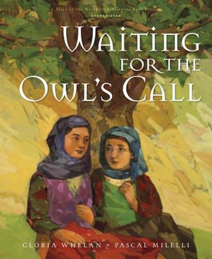 Waiting for the Owl's Call, Gloria Whelan - Gebonden - 9781585364183