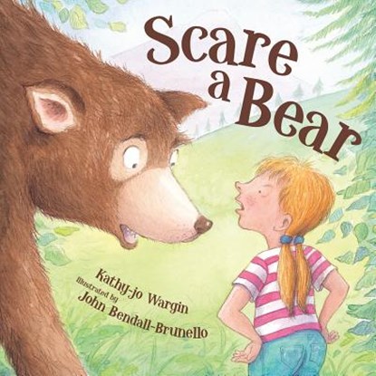 SCARE A BEAR, Kathy-Jo Wargin - Gebonden - 9781585364305