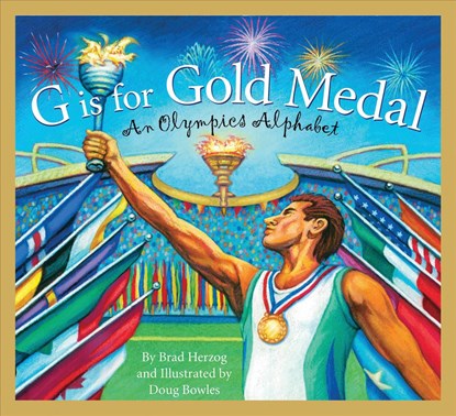 G Is for Gold Medal: An Olympics Alphabet, Brad Herzog - Gebonden - 9781585364626