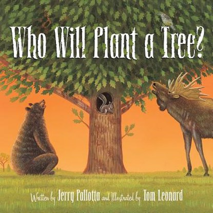 WHO WILL PLANT A TREE, Jerry Pallotta - Gebonden - 9781585365029