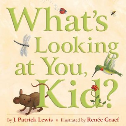 What's Looking at You, Kid?, J. Patrick Lewis - Gebonden - 9781585367931