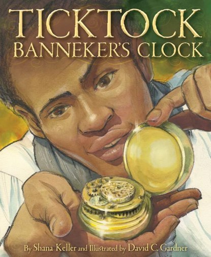 TICKTOCK BANNEKERS CLOCK, KELLER,  Shana ; Gardner, David C. - Gebonden - 9781585369560