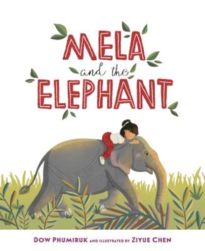 Mela and the Elephant, Dow Phumiruk - Gebonden - 9781585369980