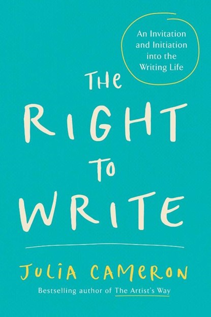 The Right to Write, Julia Cameron - Paperback - 9781585420094