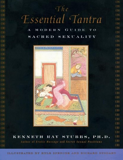 The Essential Tantra, Kenneth Ray (Kenneth Ray Stubbs) Stubbs - Paperback - 9781585420148