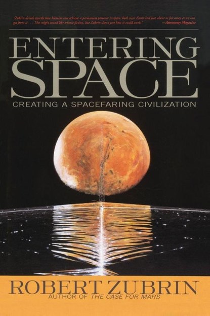 Entering Space, Robert Zubrin - Paperback - 9781585420360