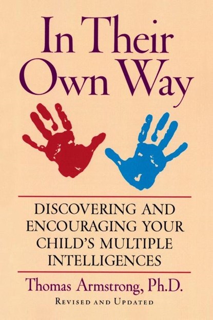 In Their Own Way, Thomas (Thomas Armstrong) Armstrong - Paperback - 9781585420513