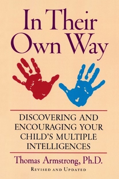 In Their Own Way, Thomas (Thomas Armstrong) Armstrong - Paperback - 9781585420513