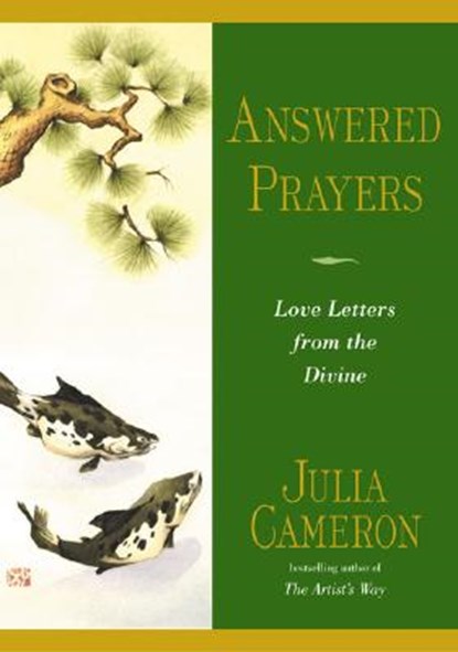 Answered Prayers: Love Letters from the Divine, Julia Cameron - Paperback - 9781585423514