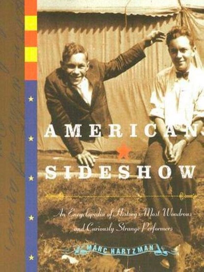 American Sideshow, Marc (Marc Hartzman) Hartzman - Paperback - 9781585425303