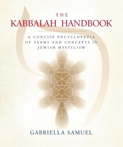 The Kabbalah Handbook, Gabriella Samuel - Paperback - 9781585425600