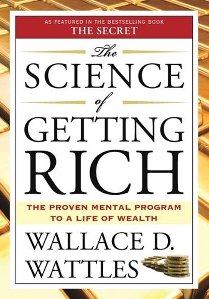 The Science of Getting Rich, Wallace D. Wattles - Paperback - 9781585426010