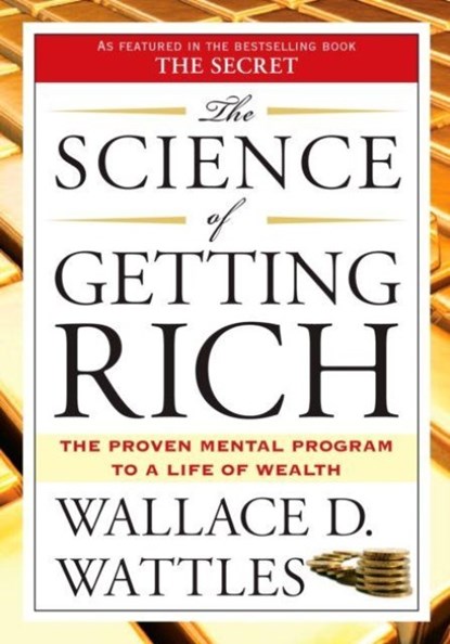 The Science of Getting Rich, Wallace D. Wattles - Paperback - 9781585426010