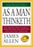 As a Man Thinketh, James Allen - Paperback - 9781585426386