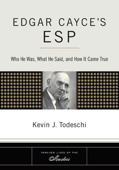 Edgar Cayce's ESP, Kevin J. (Kevin J. Todeschi) Todeschi - Paperback - 9781585426652