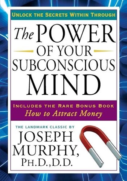 Power of Your Subconscious Mind, Joseph Murphy - Paperback - 9781585427680