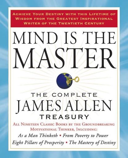 Mind is the Master, James (James Allen ) Allen - Paperback - 9781585427697