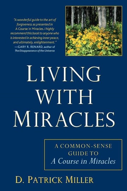 Living with Miracles, D. Patrick (D. Patrick Miller) Miller - Paperback - 9781585428793