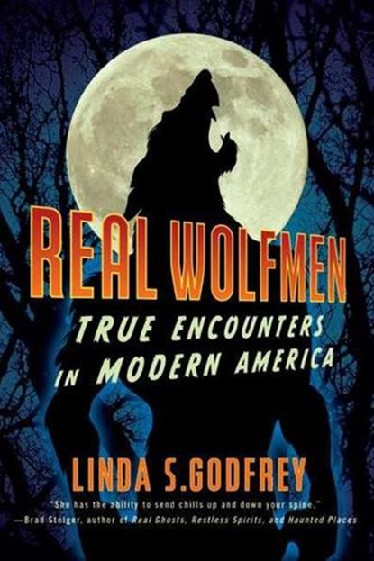 Real Wolfmen, Linda S. (Linda S. Godfrey) Godfrey - Paperback - 9781585429080