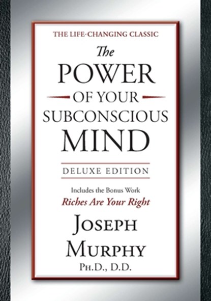 The Power of Your Subconscious Mind Deluxe Edition: Deluxe Edition, Joseph Murphy - Gebonden - 9781585429158