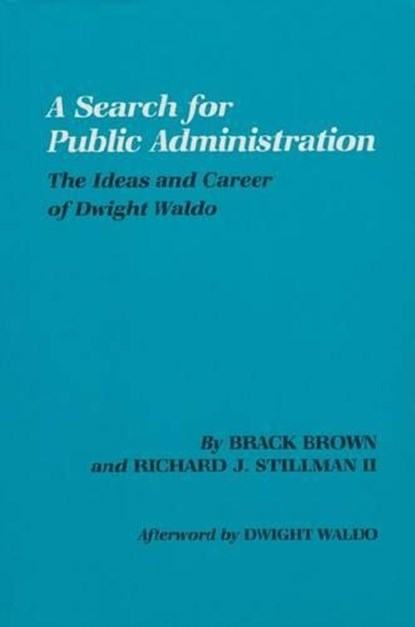 Search for Public Administration, Brack Brown ; Richard Stillman - Paperback - 9781585440603