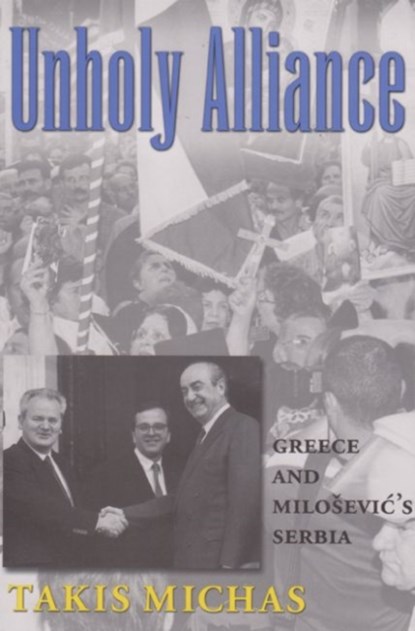 Unholy Alliance, Takis Michas - Gebonden - 9781585441839